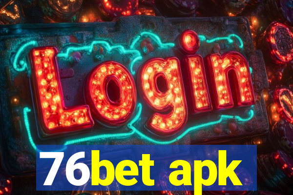 76bet apk